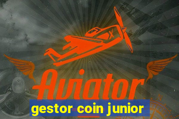 gestor coin junior