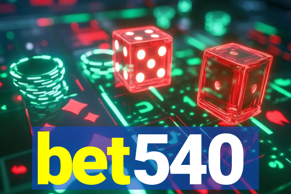 bet540