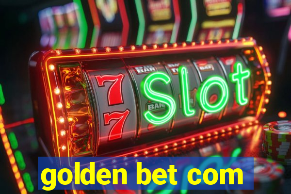 golden bet com