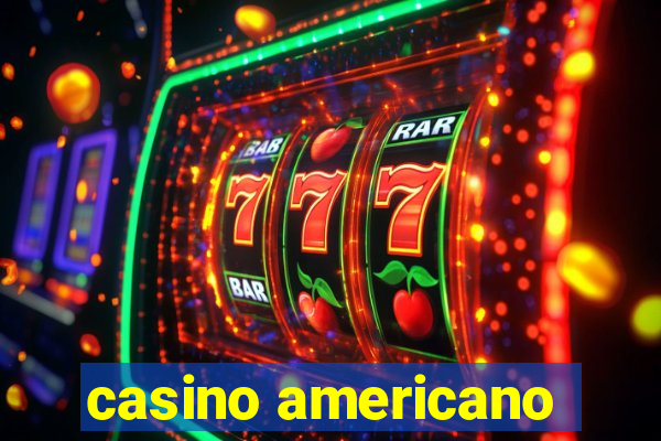 casino americano