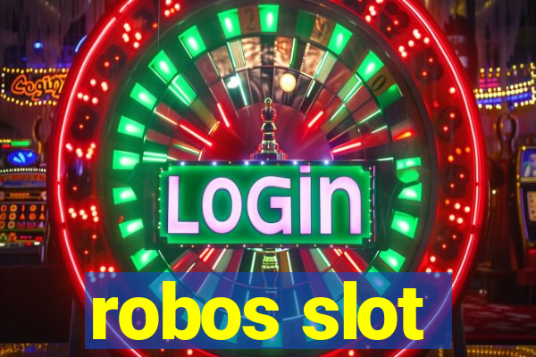 robos slot