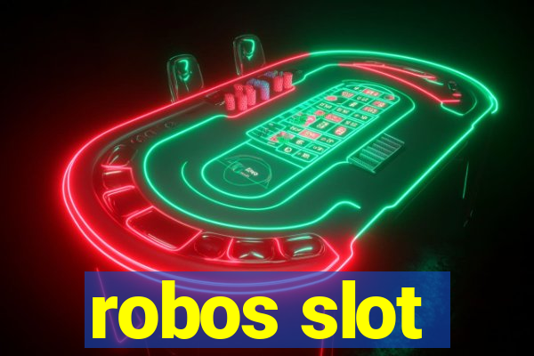 robos slot