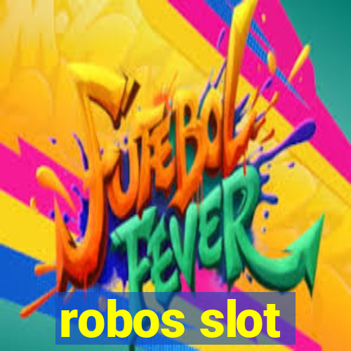 robos slot