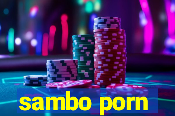 sambo porn