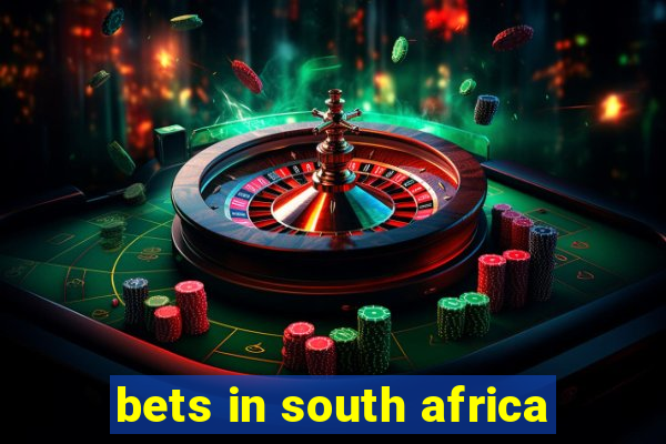 bets in south africa