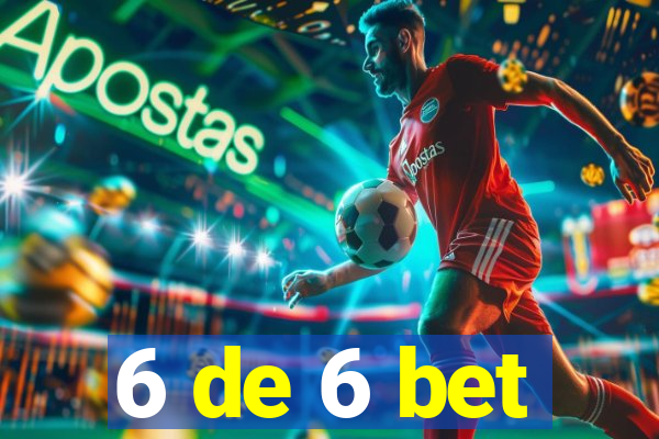 6 de 6 bet