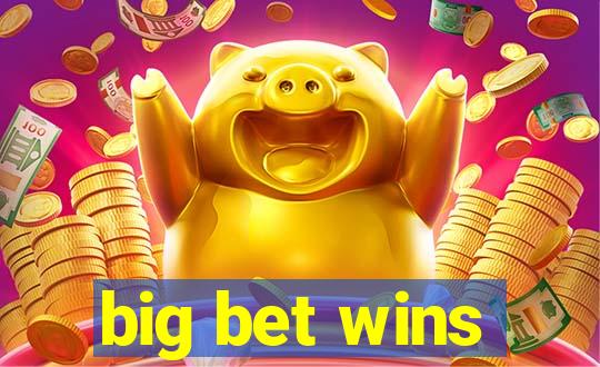 big bet wins