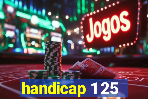 handicap 1 25