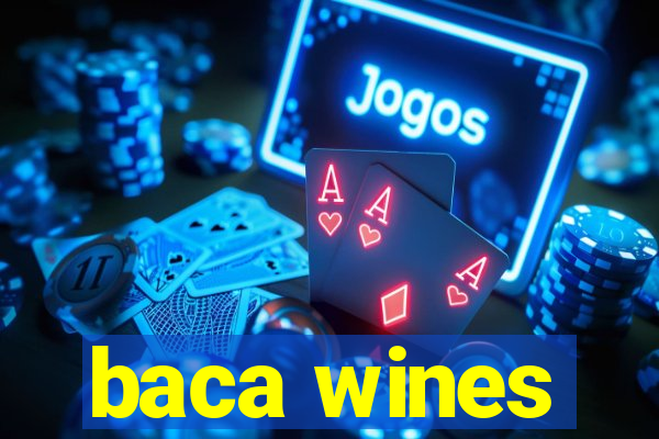 baca wines