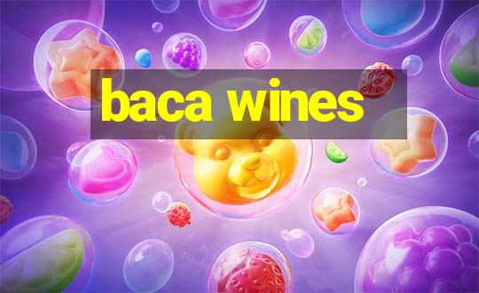 baca wines