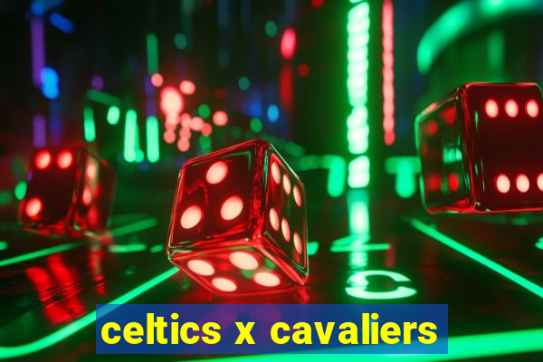 celtics x cavaliers