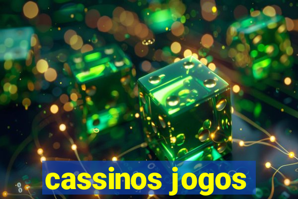 cassinos jogos