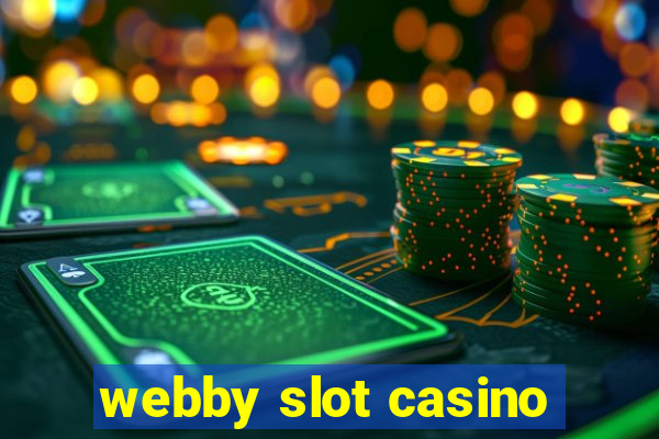 webby slot casino