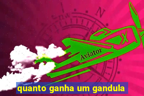 quanto ganha um gandula