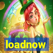 loadnow