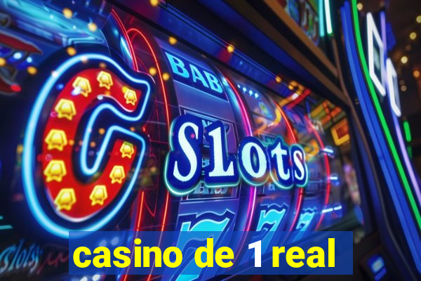 casino de 1 real