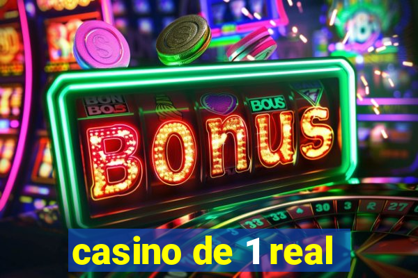 casino de 1 real