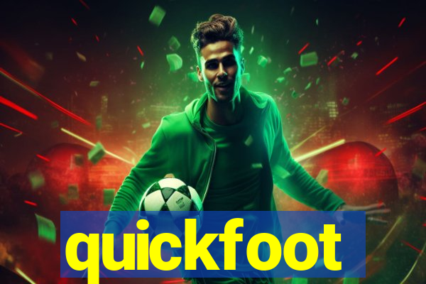 quickfoot