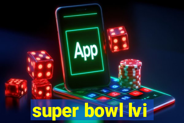 super bowl lvi