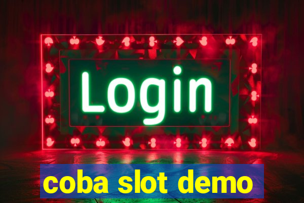 coba slot demo