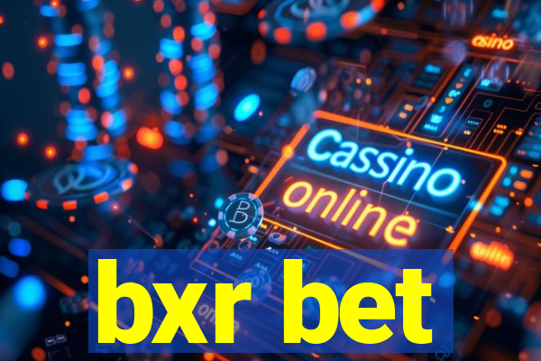 bxr bet