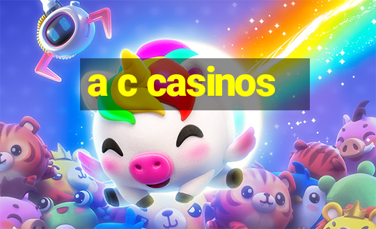 a c casinos