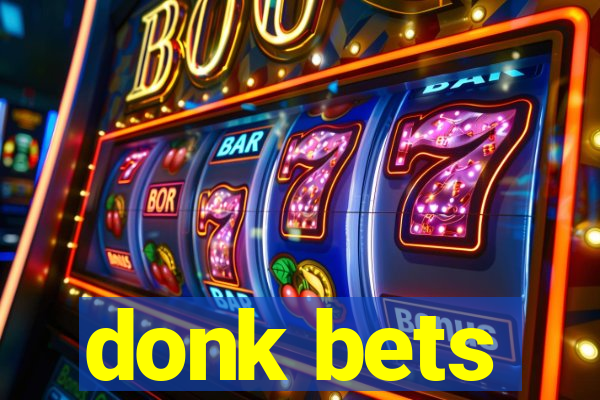 donk bets