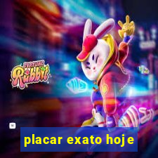 placar exato hoje