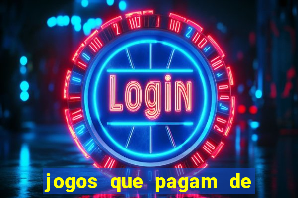 jogos que pagam de verdade sem dep贸sito