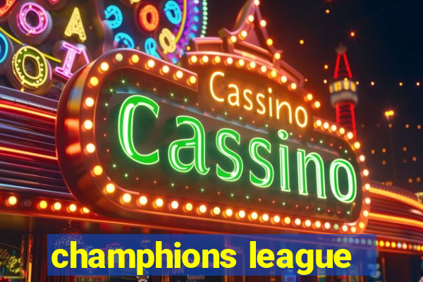 champhions league