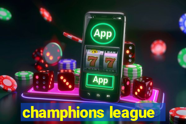 champhions league