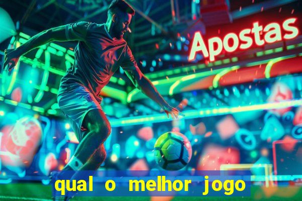 qual o melhor jogo para jogar para ganhar dinheiro