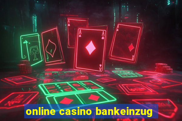 online casino bankeinzug