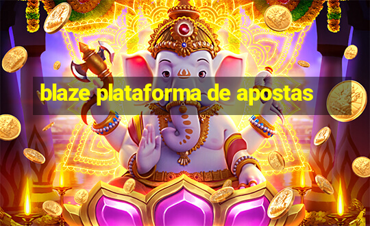 blaze plataforma de apostas