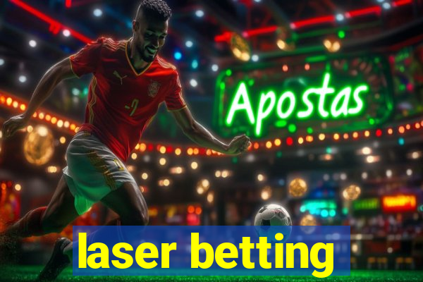 laser betting