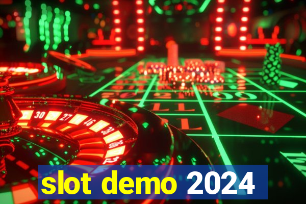 slot demo 2024