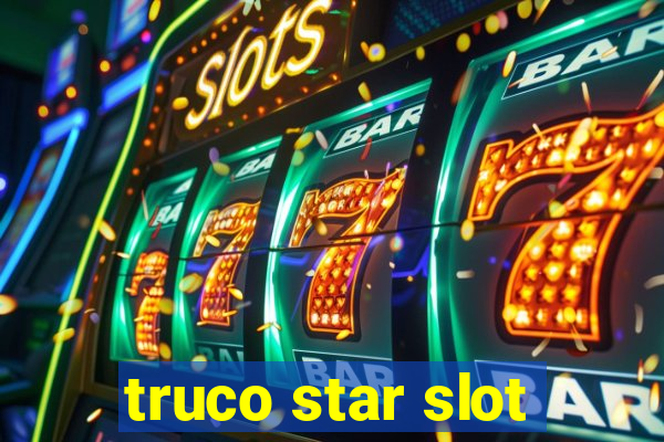 truco star slot