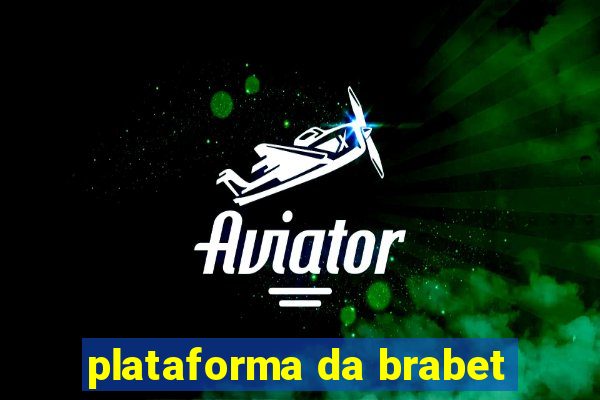 plataforma da brabet