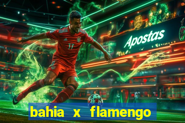 bahia x flamengo copa do brasil