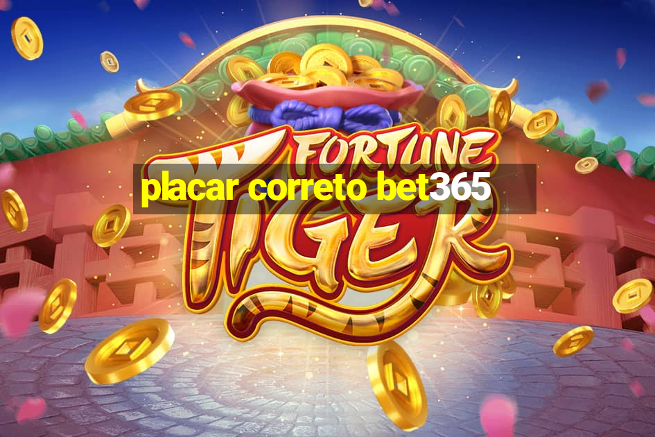 placar correto bet365