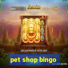 pet shop bingo