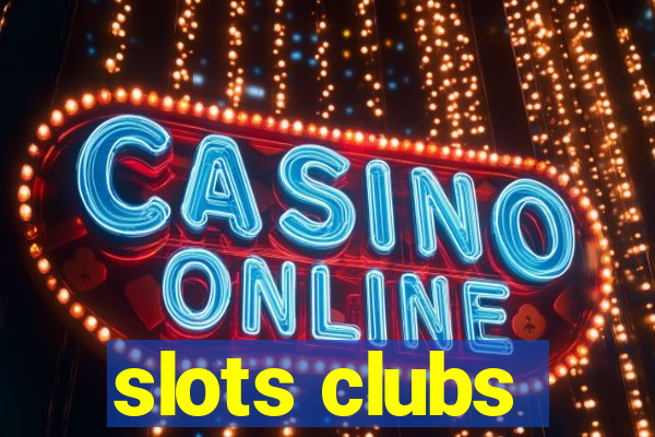 slots clubs