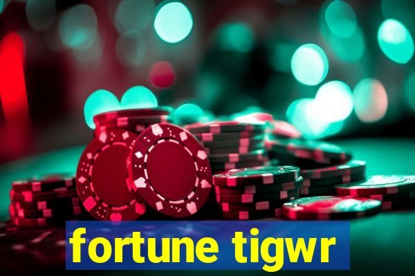 fortune tigwr