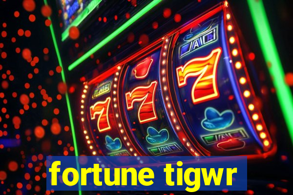 fortune tigwr