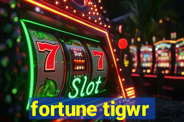 fortune tigwr