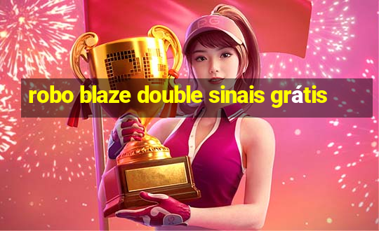 robo blaze double sinais grátis