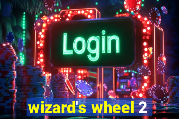 wizard's wheel 2