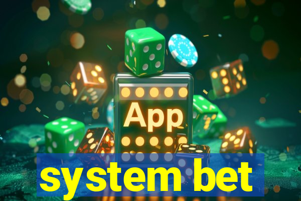 system bet