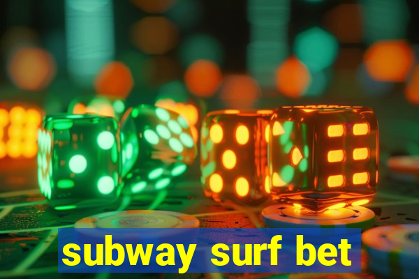 subway surf bet