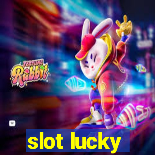 slot lucky